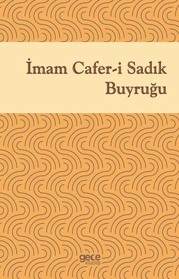 İmam Cafer-i Sadık Buyruğu | Gece Kitaplığı