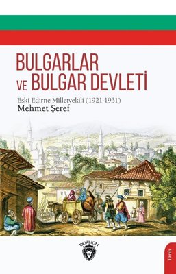 Bulgarlar ve Bulgar Devleti | Dorlion Yayınevi