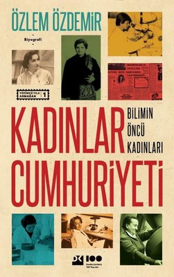 Kadınlar Cumhuriyeti - Bilimin Öncü Kadınları | Doğan Kitap