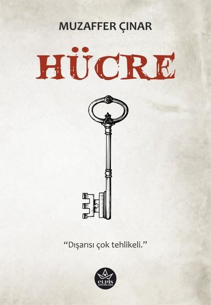 Hücre - Dışarısı Çok Tehlikeli | Elpis Yayınları