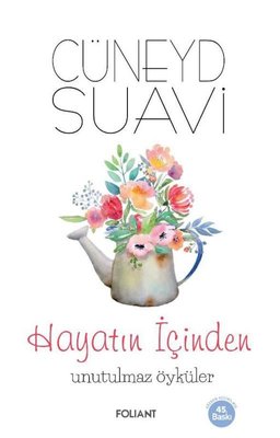 Hayatın İçinden Unutulmaz Öyküler | Foliant