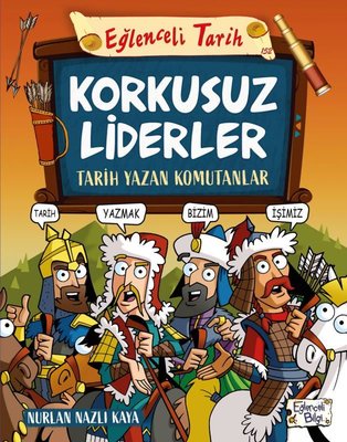 Korkusuz Liderler: Tarih Yazan Komutanlar - Eğlenceli Tarih | Eğlenceli Bilgi