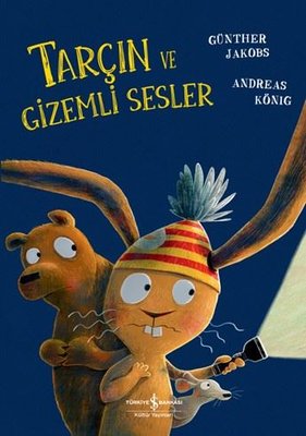 Tarçın ve Gizemli Sesler | İş Bankası Kültür Yayınları