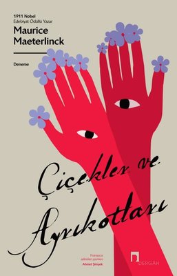 Çiçekler ve Ayrıkotları | Dergah Yayınları