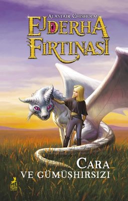 Ejderha Fırtınası - Cara ve Gümüşhırsızı | Ren Kitap