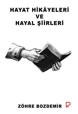 Hayat Hikayeleri ve Hayal Şiirleri | Paşa Yayınları