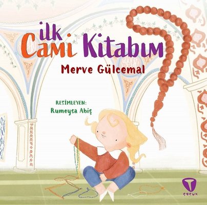 İlk Cami Kitabım | Turkuvaz Çocuk