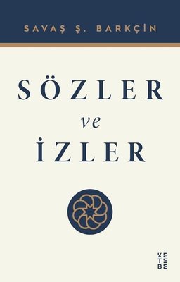 Sözler ve İzler | Ketebe Yayınları
