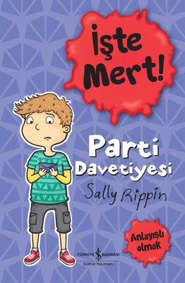 İşte Mert! Parti Davetiyesi | İş Bankası Kültür Yayınları