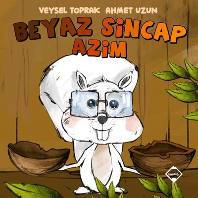 Beyaz Sincap - Azim | Buzdağı Yayınevi