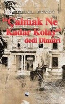 Çalmak Ne Kadar Kolay dedi Dimitri | Yayınevi