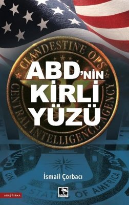 ABD'nin Kirli Yüzü | Çınaraltı Yayınları