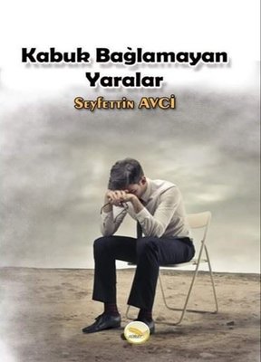 Kabuk Bağlamayan Yaralar | Simer Yayınevi