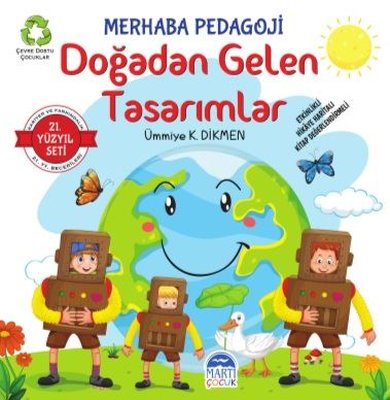 Merhaba Pedagoji Doğadan Gelen Tasarımlar - 21.Yüzyıl Seti | Martı Yayınları