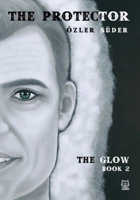 The Protector - The Glow 2 | Luna Yayınları