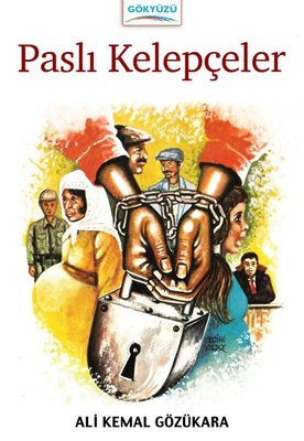 Paslı Kelepçeler | Gökyüzü Yayınları
