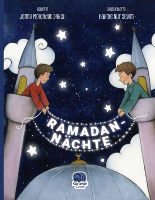 Ramadan Nachte | Karavan Çocuk
