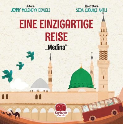 Eine Einzigartige Reise - Medina | Karavan Çocuk