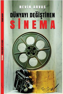 Dünyayı Değiştiren Sinema | Son Sayfa Yayınları (İnce Kapak)