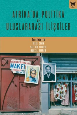Afrika'da Politika ve Uluslararası İlişkiler | Nika Yayınevi