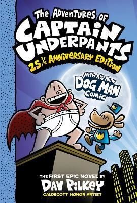 Adventures of Captain Underpants: 25th Anniversary Edition | Billy Cross- Author