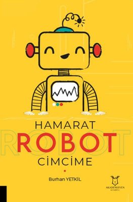 Hamarat Robot Cimcime | Akademisyen Kitabevi