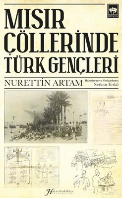 Mısır Çöllerinde Türk Gençleri | Ötüken Neşriyat Yayınları