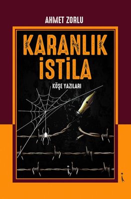 Karanlık İstila - Köşe Yazıları | İkinci Adam Yayınları