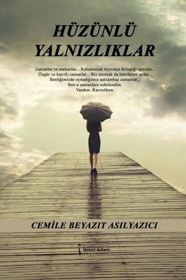 Hüzünlü Yalnızlıklar | İkinci Adam Yayınları