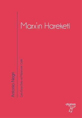 Marx'ın Hareketi | Otonom Yayıncılık