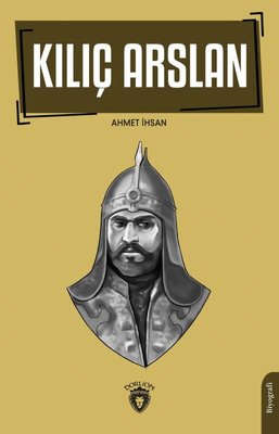 Kılıç Arslan | Dorlion Yayınevi