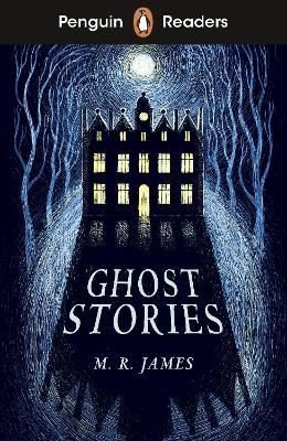 Penguin Readers Level 3: Ghost Stories | Penguin Random House Children's UK