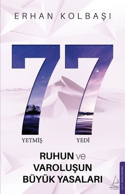 77 - Ruhun ve Varoluşun Büyük Yasaları | Destek Yayınları