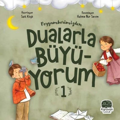 Peygamberimizden Dualarla Büyüyorum - 1 | Karavan Çocuk