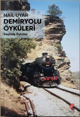 Demiryolu Öyküleri - Seçilmiş Öyküler | Klaros Yayınları