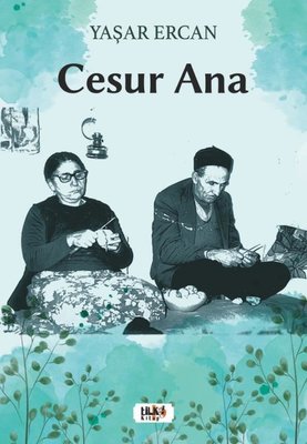Cesur Ana | Tilki Yayınları