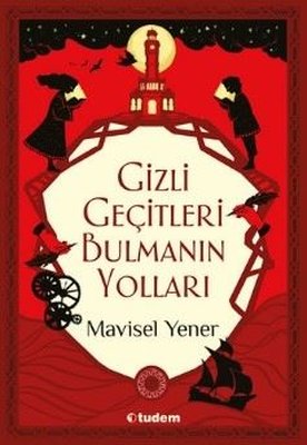 Gizli Geçitleri Bulmanın Yolları | Tudem Yayınları