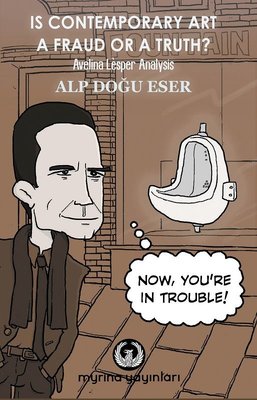 Is Contemporary Art a Fraud or a Truth? Avelina Lesper Analysis | Myrina Yayınları