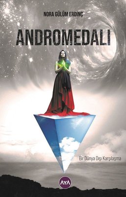 Andromedali - Bir Dünya Dışı Karşılaşma | AYA