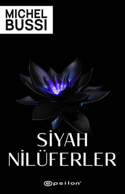 Siyah Nilüferler | Epsilon Yayınevi