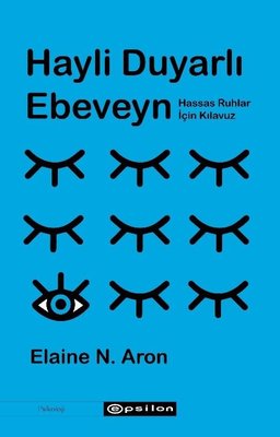 Hayli Duyarlı Ebeveyn | Epsilon Yayınevi