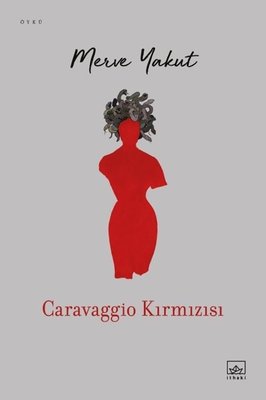 Caravaggio Kırmızısı | İthaki Yayınları