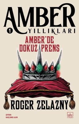 Amber'de Dokuz Prens - Amber Yıllıkları 1 | İthaki Yayınları
