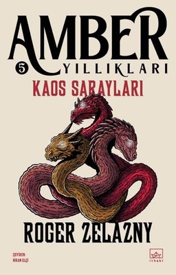 Kaos Sarayları - Amber Yıllıkları 5 | İthaki Yayınları