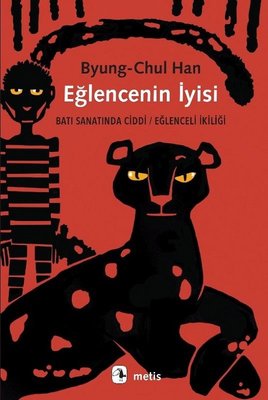 Eğlencenin İyisi: Batı Sanatında Ciddi - Eğlenceli İkiliği | Metis Yayınları