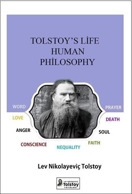 Tolstoy's Life Human Philosophy | Lev Nikolayeviç Tolstoy Yayınları