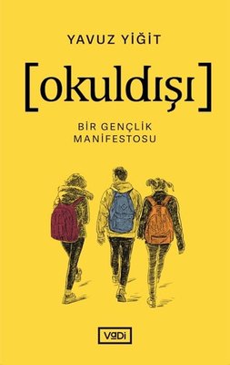Okuldışı - Bir Gençlik Manifestosu | Vadi Yayınları
