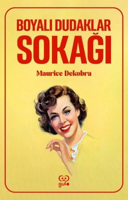 Boyalı Dudaklar Sokağı | Gufo Yayınları