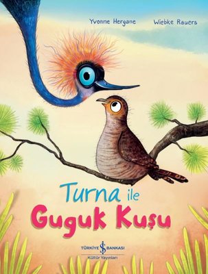 Turna ile Guguk Kuşu | İş Bankası Kültür Yayınları