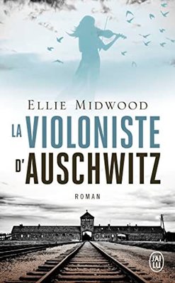 LA VIOLONISTE D'AUSCHWITZ | J'ai lu